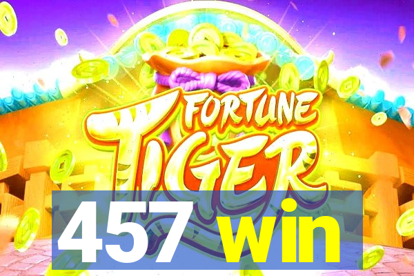 457 win